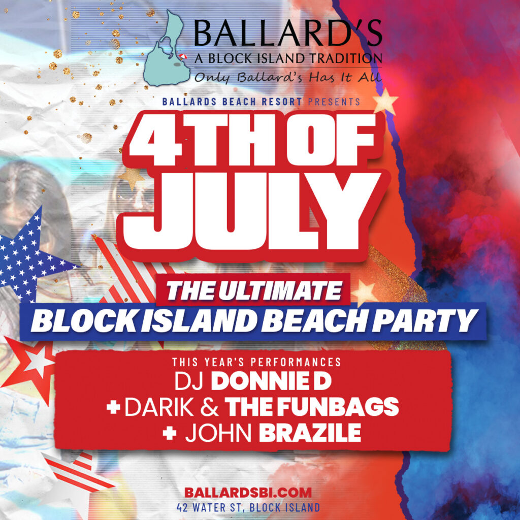 A vibrant poster for Fourth of July at Ballard's Block Island Beach Party, featuring performances by DJ Donnie D, Darik & the Funbags, and John Brazile. Red, white, and blue colors with star graphics highlight the festive theme.